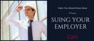 suing-your-employer | Gaylord & Nantais