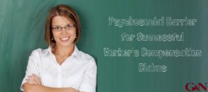 psychosocial barrier for successful claims | Gaylord & Nantais