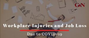 workplace-injuries-and-job-loss-due-to-covid19 attorney | Gaylord & Nantais