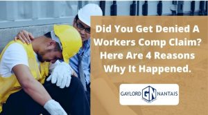 Denied A Workers Comp Claim | Gaylord & Nantais Attorney