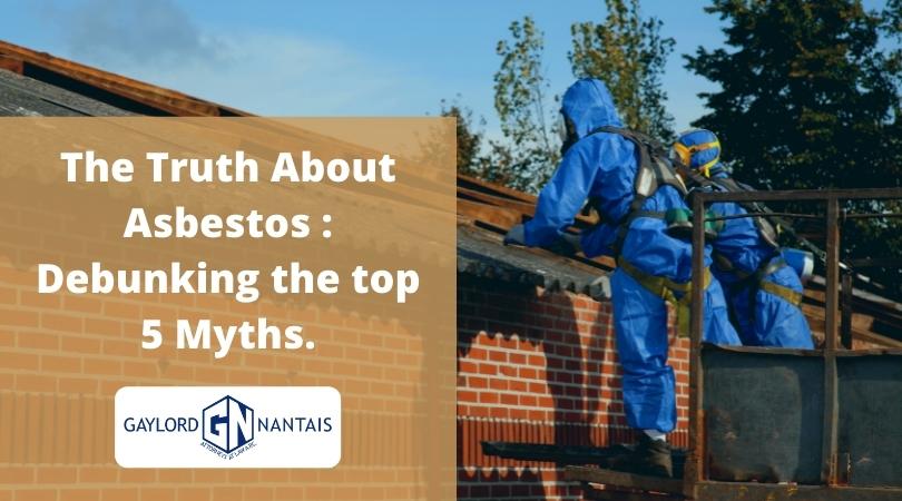 truth about asbestos | Gaylord & nantais