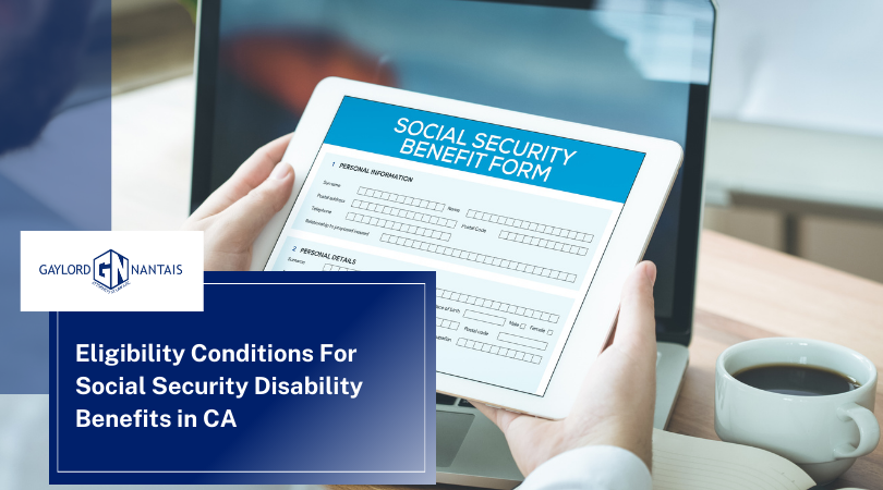 Eligibility Conditions For Social Security Disability Benefits in CA | GN