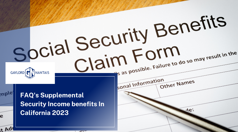FAQ's Supplemental Security Income benefits In California 2023 | GN