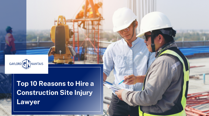 Top 10 Reasons to Hire a Construction Site Injury Lawyer | GN