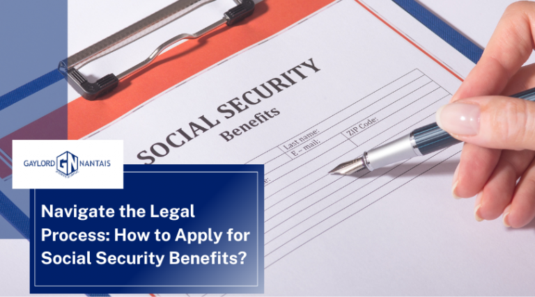 Navigate the Legal Process How to Apply for Social Security Benefits | GN