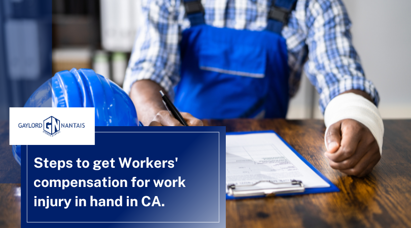 Steps to get Workers' compensation for work injury in hand in CA. | GN