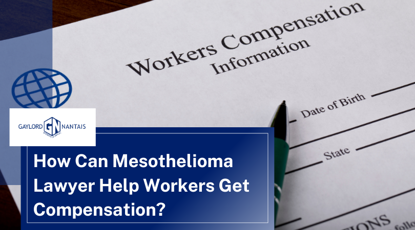 How Can Mesothelioma Lawyer Help Workers Get Compensation | GN