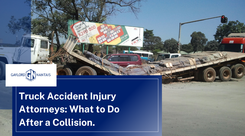 Truck Accident Injury Attorneys: What to Do After a Collision.